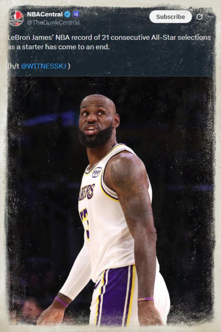 詹姆斯没有入选全明星首发！连续21年入选全明星首发的纪录也就此终结！