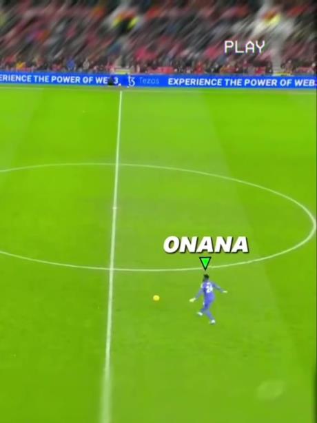 网友晒奥纳纳生涯众多名场面：只有国米时期最霸气