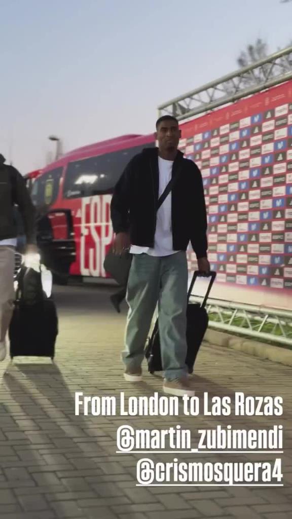 莫斯克拉和祖比门迪抵达西班牙国家队，开始他们的国际比赛任务